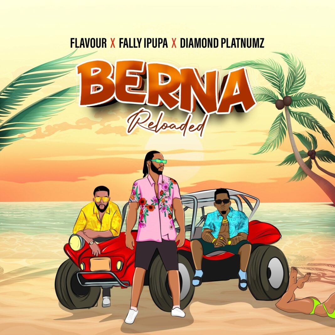 Flavour - Berna ft. Fally Ipupa & Tekno | Mp3 download