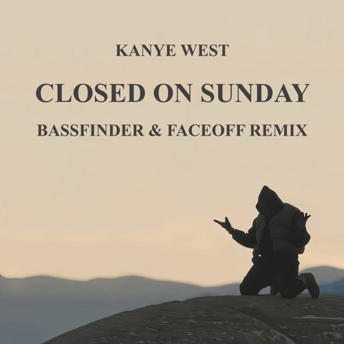 Kanye West - Closed On Sunday | Mp3 Download