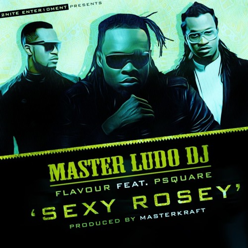 Flavour - Sexy Rosey Remix Ft. P Square | Mp3 Download