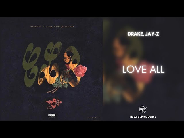 Drake – Love All ft. JAY-Z | Free Latest Music Mp3 Download