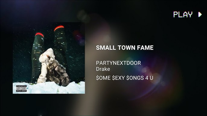 Drake SMALL TOWN FAME ft. PARTYNEXTDOOR | Latest Drake Free Music Mp3 Download