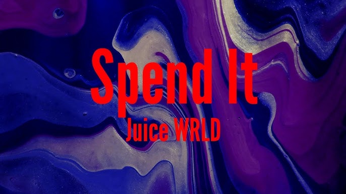 Juice WRLD - Spend It | Music Mp3 Download