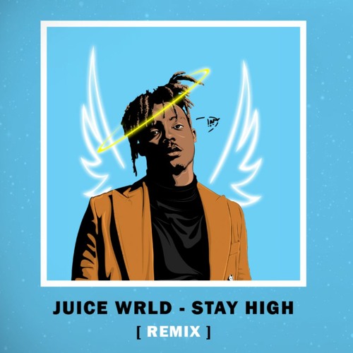 Juice WRLD - Stay High | Music Mp3 Download
