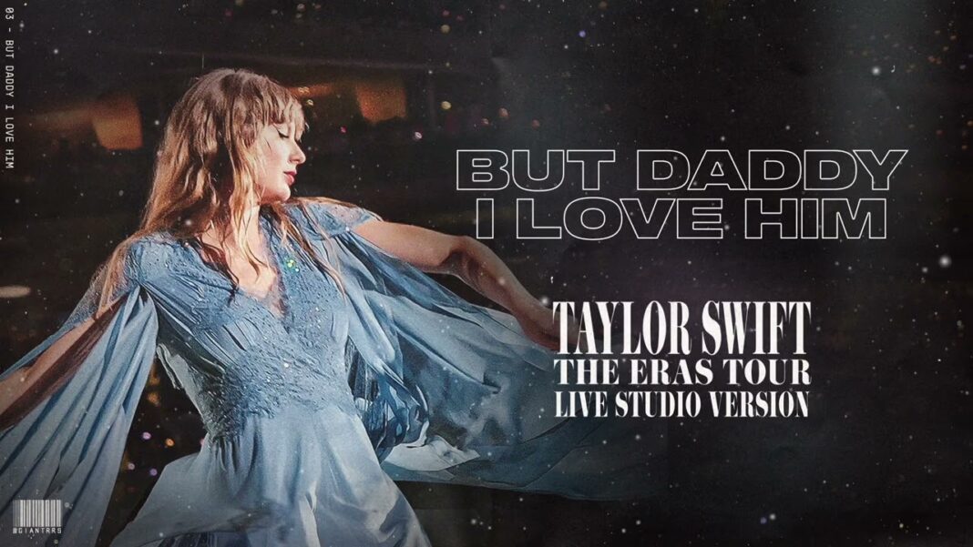 Taylor Swift – But Daddy I Love Him | Music Mp3 Download